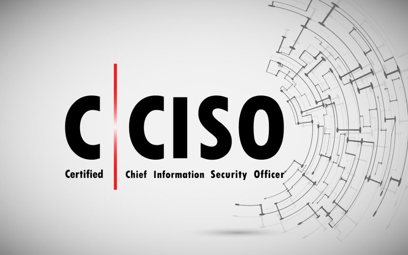 Certified Chief Information Security Officer (CCISO)